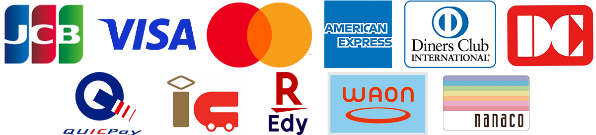 JCB/VISA/Mastercard/AMERICAN EXPRESS/Diners Club/DC/QUICPAY/IC/R-EDY/WAON/NANACO